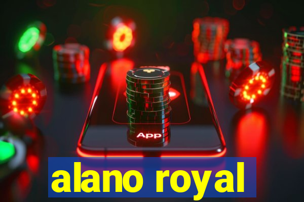 alano royal